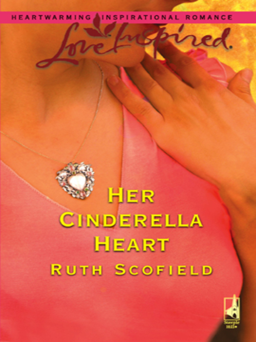 Title details for Her Cinderella Heart by Ruth Scofield - Available